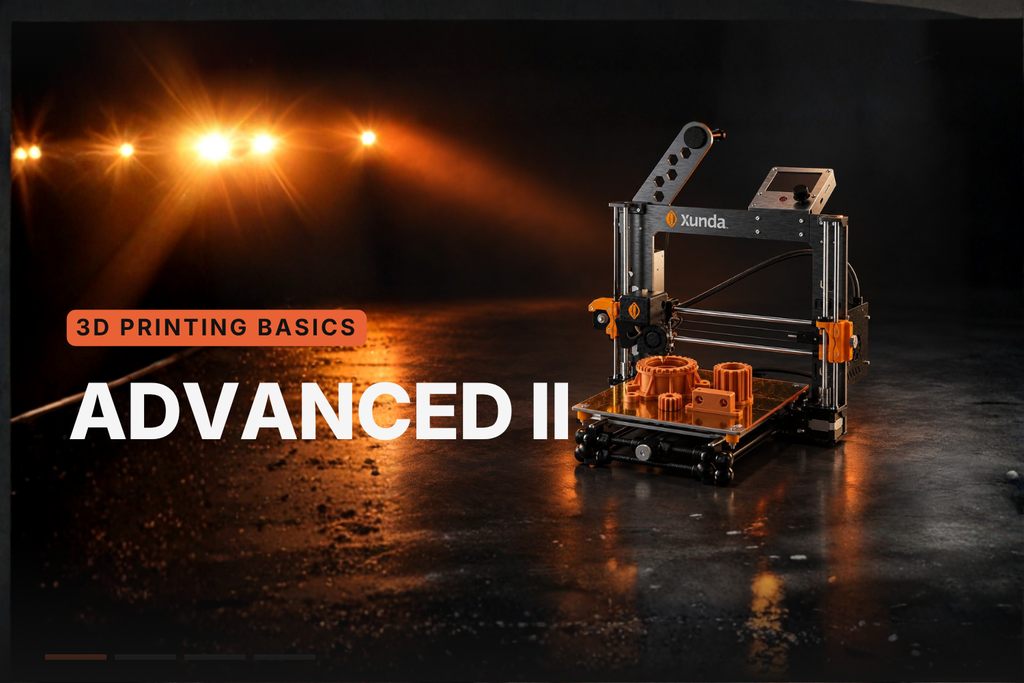 Xunda 3D Printing Advanced II